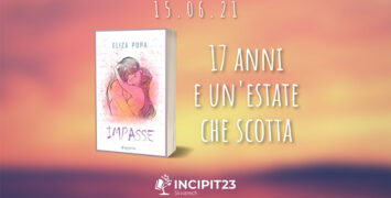 Impasse – il teen romance da leggere nell’estate 2021  (Comunicato stampa)