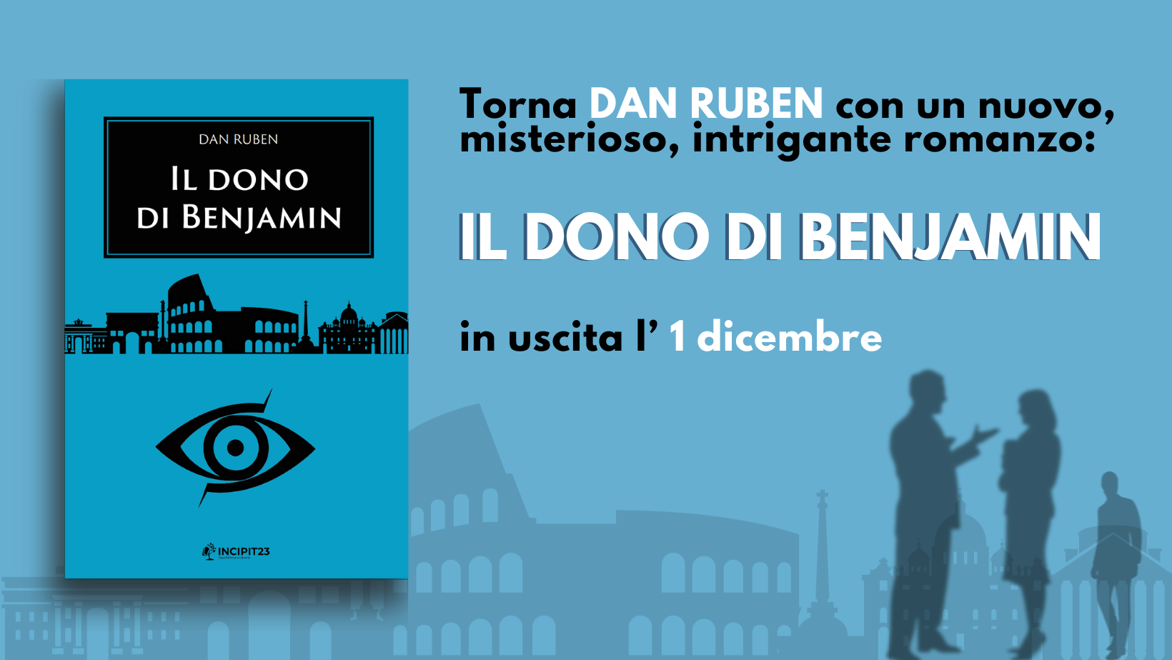 Il nuovo romanzo di Dan Ruben: “Il Dono di Benjamin” tra spionaggio e chiaroveggenza